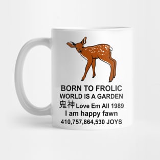 Born To Frolic - Meme, Cute Fawn, Oddly Specific Mug